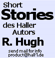 Kurzgeschichten des Haller Autors R. Hugh